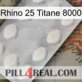 Rhino 25 Titanium 8000 16